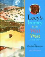 Lucy's Journey to the Wild West 1929115075 Book Cover