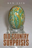 Old Country Surprises 147594554X Book Cover