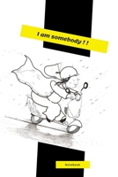 I am somebody (6*9 notebook) Funny Office Humor, Mom Notebook, Funny Mom Gift, Lady Boss Notebook, Chaos Coordinator Gift 1706590989 Book Cover