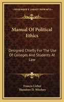 Manual of Political Ethics 0548722617 Book Cover