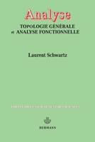 Analyse: Topologie générale et analyse fonctionnelle (French Edition) 2705659005 Book Cover