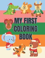 My First Coloring Book: Toddler coloring books, Preschool workbooks age 4 B08M7G8DH2 Book Cover