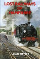 Lost Railways of Hampshire 1853066893 Book Cover