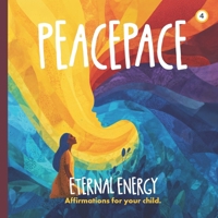 Peacepace: Eternal Energy B0FHCXKV3T Book Cover