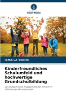 Kinderfreundliches Schulumfeld und hochwertige Grundschulbildung (German Edition) 6209805434 Book Cover