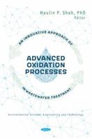 An Innovative Approach of Advanced Oxidation Processes in Wastewater Treatment 1685072356 Book Cover