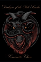 Dialogue of the Pale Snakes B0CN32L6PL Book Cover