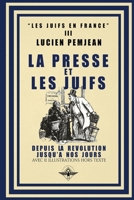 La presse et les juifs (French Edition) 1648581757 Book Cover