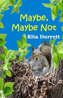 Maybe, Maybe Not B094NTGK3D Book Cover