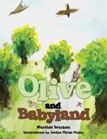 Olive and Babyland 1480838896 Book Cover