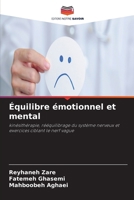 Équilibre émotionnel et mental (French Edition) 6630135423 Book Cover