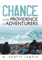 Chance Is the Providence of Adventurers 1475923236 Book Cover