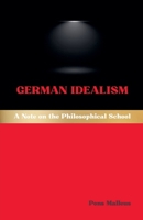 German Idealism: A Note on the Philosophical School (Western Philosophical Schools) B0GCJQM8HF Book Cover