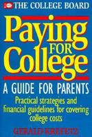 Paying for College: A Guide for Parents 0874474396 Book Cover