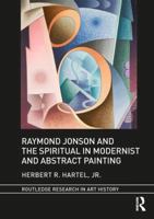 Raymond Jonson and the Spiritual in Modernist and Abstract Painting 113871254X Book Cover