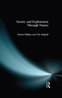 Society and Exploitation Through Nature 0582277256 Book Cover