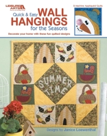 Quick & Easy Wall Hangings for the Seasons: Decorate Your Home with These Fun Quilted Designs; 5 Machine Appliqued Quilts 1464788383 Book Cover