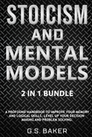 STOICISM AND MENTAL MODELS 2 IN 1 Bundle 1914146956 Book Cover