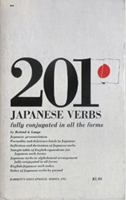 201 Japanese Verbs Fully Described in All Inflections Moods, Aspects, and Formality Levels, 0812003918 Book Cover