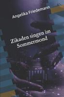 Zikaden singen im Sommermond 1731048793 Book Cover