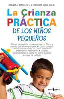 La Crianza Practica de los Ninos Pequenos 1934490407 Book Cover
