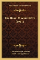 The Boss of Wind River 1517526574 Book Cover