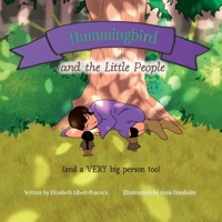 Hummingbird and the Little People B09YF9MX7Q Book Cover