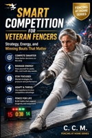 Compete. Endure. Enjoy. (Fencing at Home) B0GW2Y9NH9 Book Cover