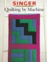 Quilting By Machine 086573254X Book Cover