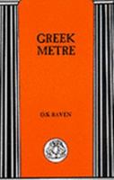 Greek Metre (BCP Advanced Language) (BCP Advanced Language) 1853995630 Book Cover