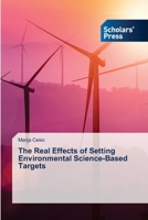 The Real Effects of Setting Environmental Science-Based Targets 3639665201 Book Cover
