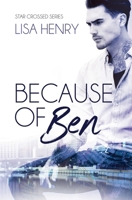 Because of Ben (Star Crossed) B0FLB4MDY1 Book Cover