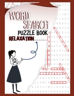 Word Search Puzzle Book Relaxation: Go Games Paperback Word Search Books For Adults, Book Keep Your Brain Stronger For Longer Logic Puzzle Books For Adults Pocket Size, Ultimate Guide to Brain Breaks B08TFDNJZN Book Cover