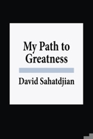My Path to Greatness B0DXJ22M75 Book Cover