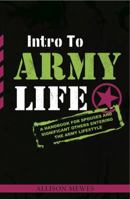 Intro to Army Life 1612060269 Book Cover