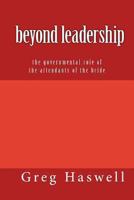 Beyond Leadership: The Governmental Role of the Attendants of the Bride 0991001702 Book Cover
