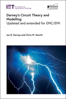 Darney's Circuit Theory and Modelling: Updated and extended for EMC/EMI (Electromagnetic Waves) 1839539534 Book Cover