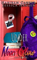 Under the Neon Glow B08VY76T9L Book Cover