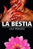 LA BESTIA (Spanish Edition) 1329655656 Book Cover