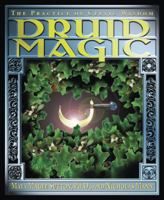 Druid Magic : The Practice of Celtic Wisdom 1567184812 Book Cover