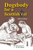 Dogsbody for a Scottish Vet 1732698589 Book Cover