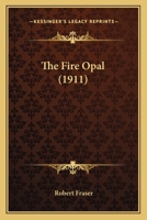 The Fire Opal 1120879876 Book Cover