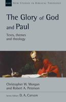 The Glory of God and Paul 151400447X Book Cover