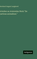 Scholien zu Aristoteles Werk "De partious animalium." (German Edition) 3386167845 Book Cover
