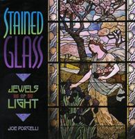 Stained Glass: Jewels of Light 1586630148 Book Cover