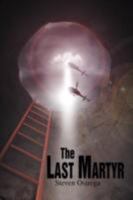 The Last Martyr 1468508180 Book Cover