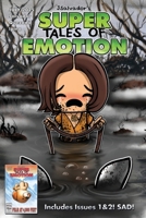Super Tales of Emotion: Issue 1 & 2 B0FWQJPJWB Book Cover