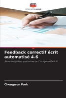 Feedback correctif écrit automatisé 4-6 (French Edition) 6209830366 Book Cover