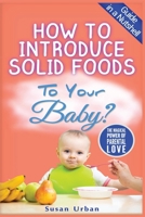 How to Introduce Solid Foods to Your Baby 8365477114 Book Cover