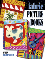 Fabric Picture Books 1574327852 Book Cover